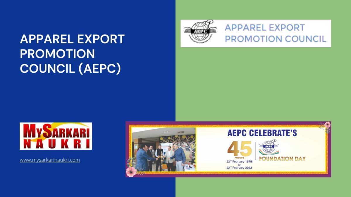 Apparel Export Promotion Council (AEPC) Recruitment MySarkariNaukri En