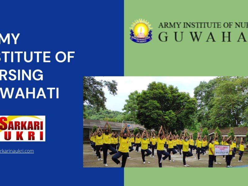 Army Institute of Nursing Guwahati Recruitment