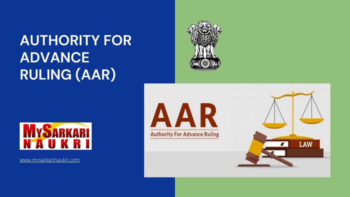 Authority for Advance Ruling (AAR) Recruitment