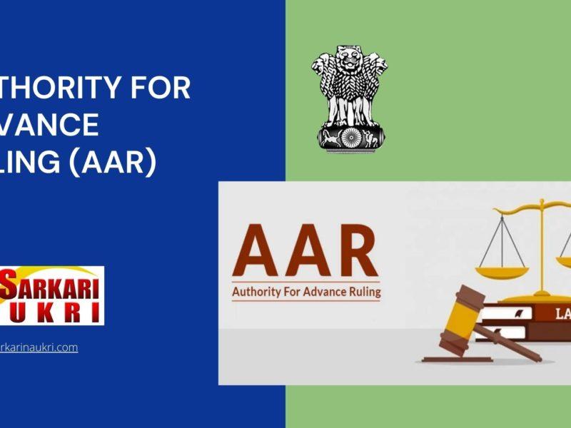 Authority for Advance Ruling (AAR) Recruitment