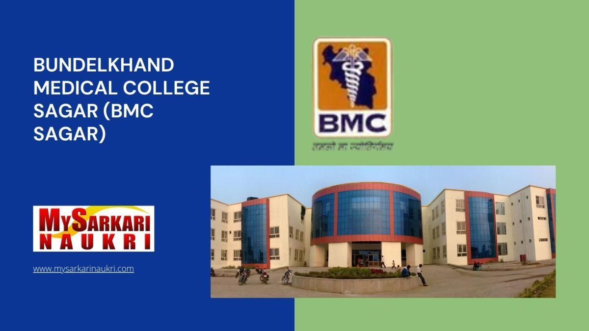 Bundelkhand Medical College Sagar (BMC Sagar) Recruitment