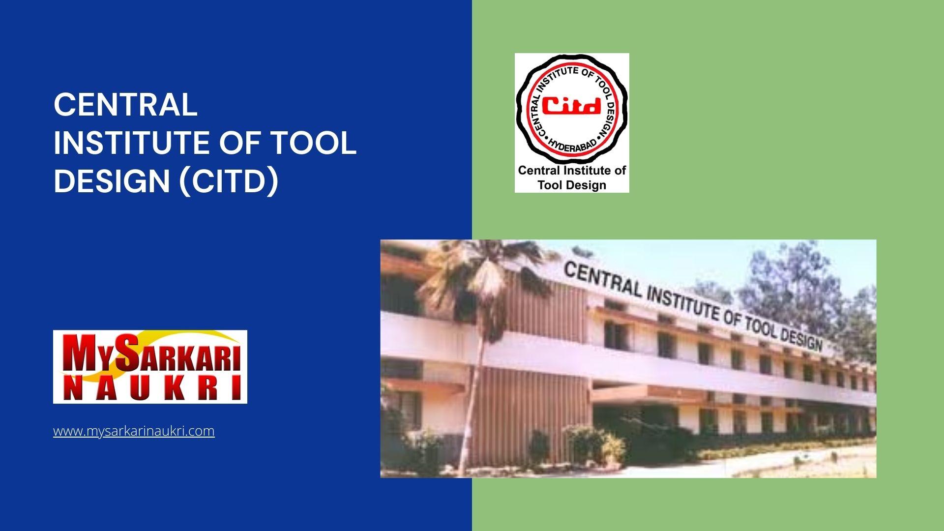 Central Institute of Tool Design (CITD) Recruitment