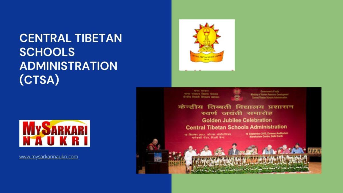 Central Tibetan Schools Administration (CTSA) Recruitment
