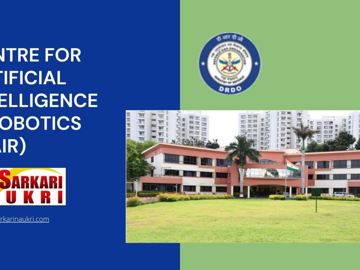 Centre for Artificial Intelligence & Robotics (CAIR) Recruitment