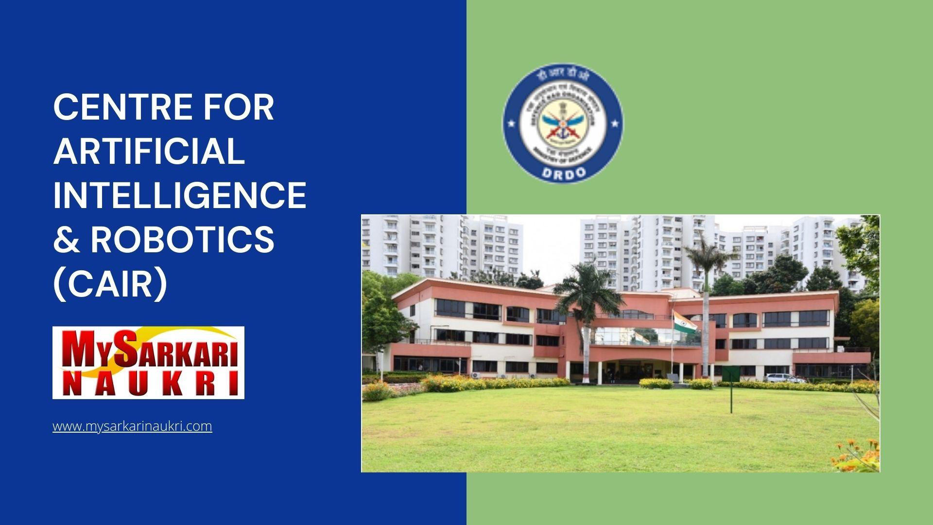 Centre for Artificial Intelligence & Robotics (CAIR) Recruitment