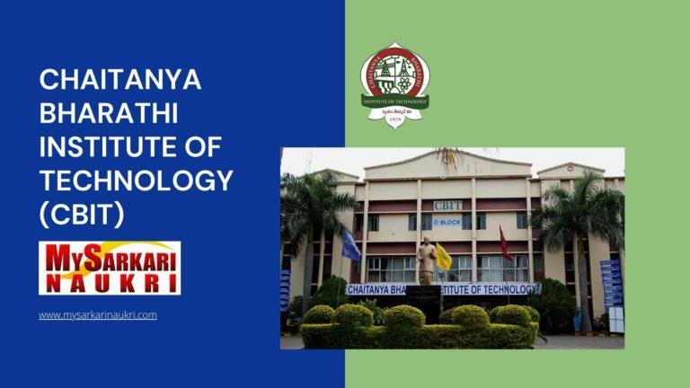 Chaitanya Bharathi Institute of Technology (CBIT) Recruitment