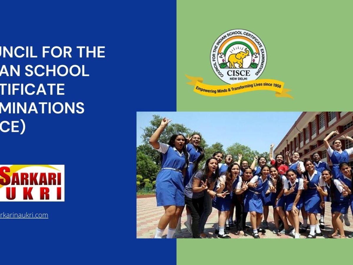Council for the Indian School Certificate Examinations (CISCE) Recruitment