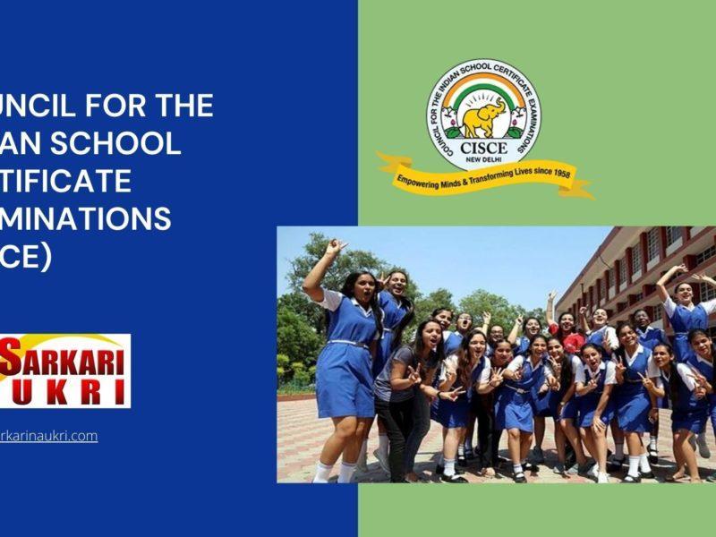 Council for the Indian School Certificate Examinations (CISCE) Recruitment