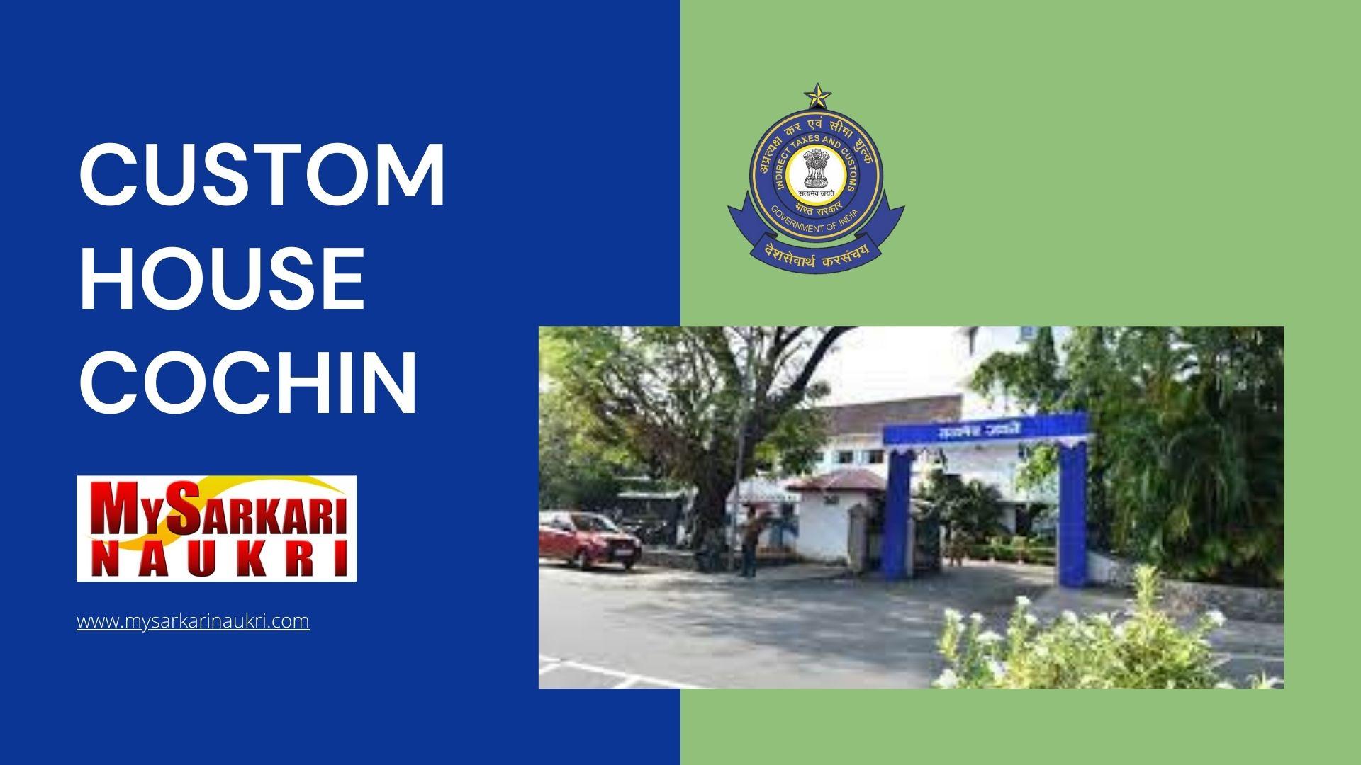 Custom House Cochin Recruitment