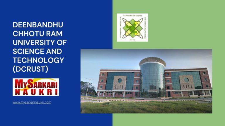 Deenbandhu Chhotu Ram University Of Science and Technology (DCRUST) Recruitment