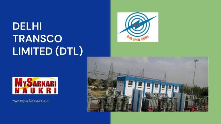Delhi Transco Limited (DTL) Recruitment