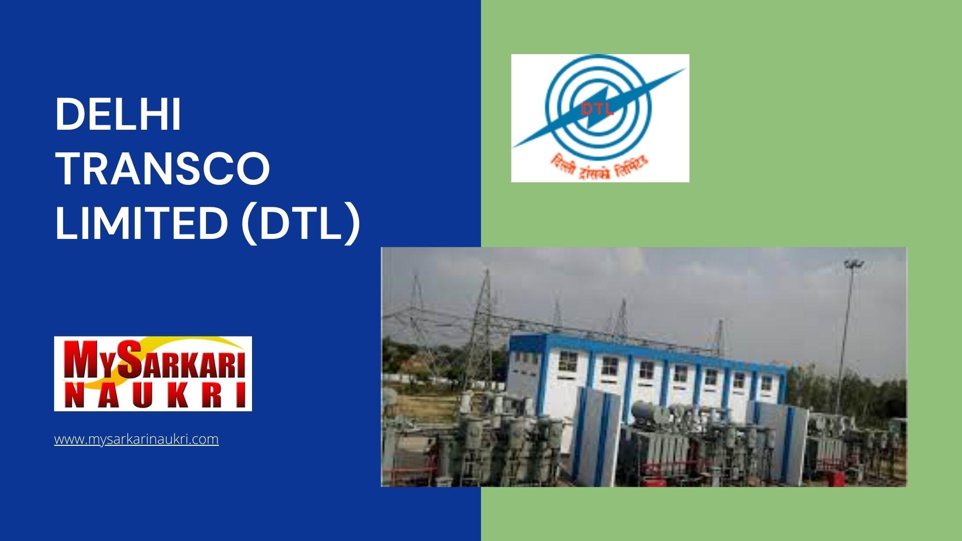 Delhi Transco Limited (DTL) Recruitment