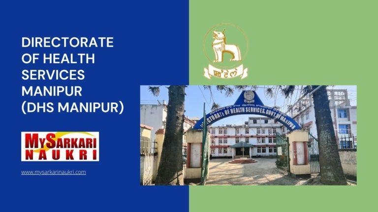 Directorate of Health Services Manipur (DHS Manipur) Recruitment