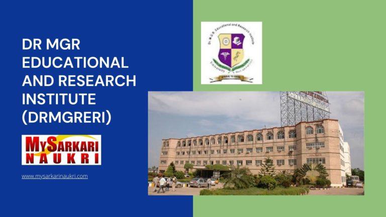 Dr MGR Educational and Research Institute (DRMGRERI) Recruitment