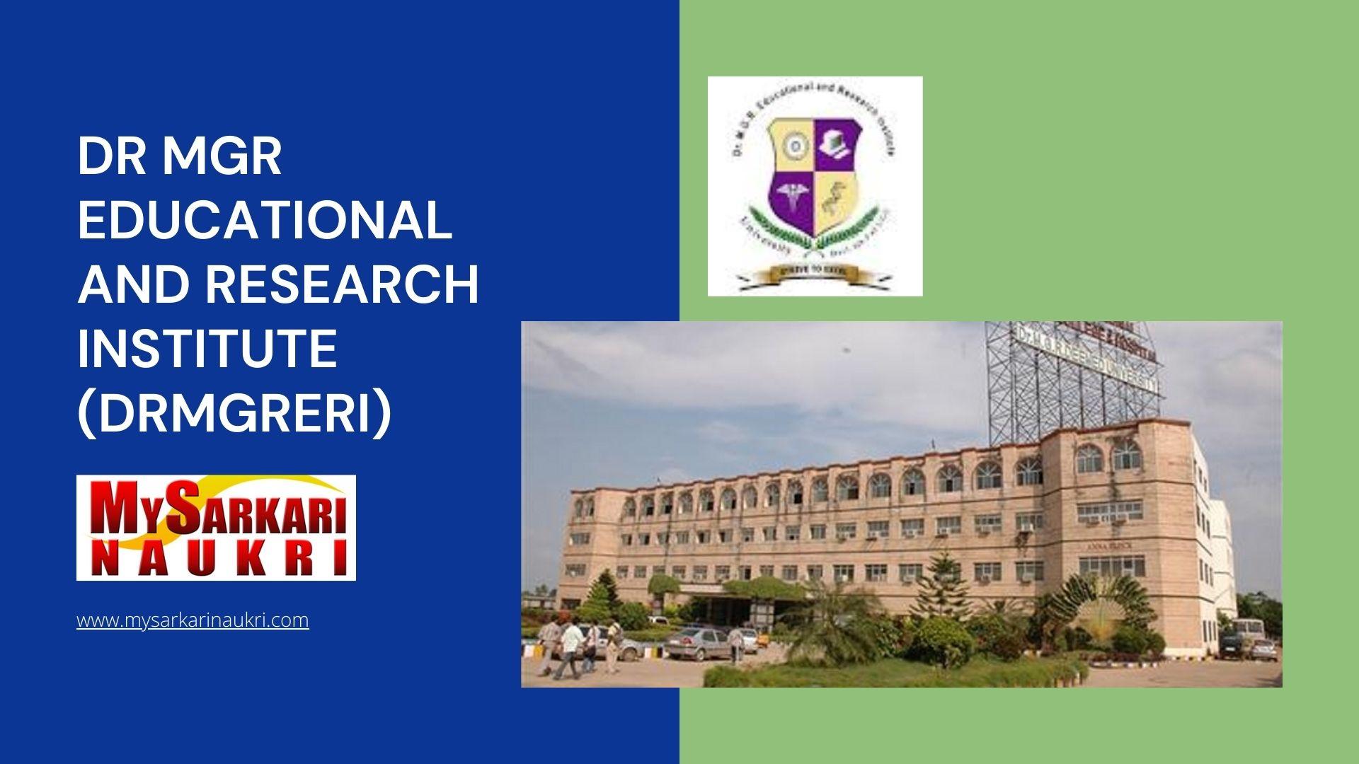 Dr MGR Educational and Research Institute (DRMGRERI) Recruitment
