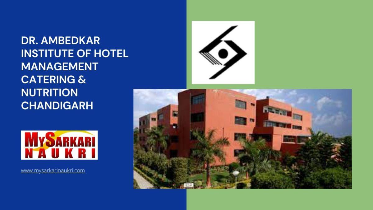 Dr. Ambedkar Institute of Hotel Management Catering & Nutrition Chandigarh Recruitment
