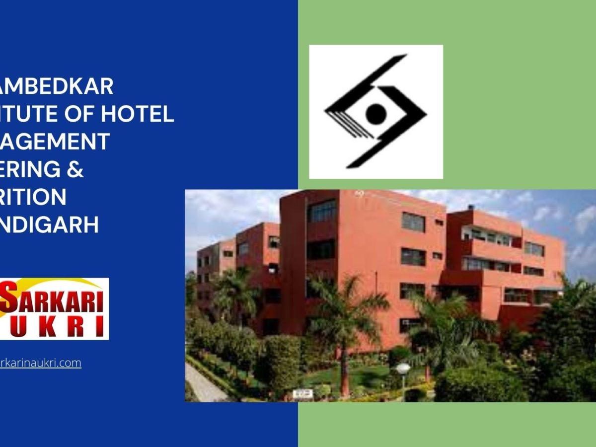 Dr. Ambedkar Institute of Hotel Management Catering & Nutrition Chandigarh Recruitment