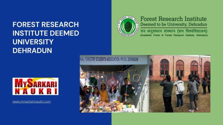 Forest Research Institute Deemed University Dehradun Recruitment
