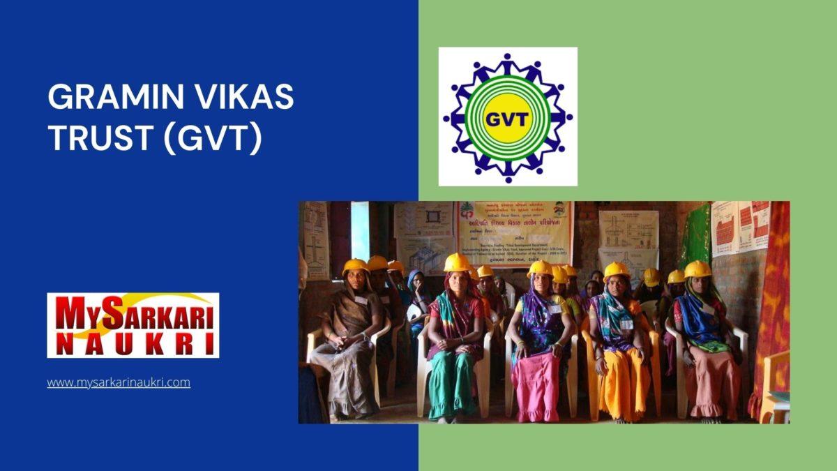 Gramin Vikas Trust (GVT) Recruitment