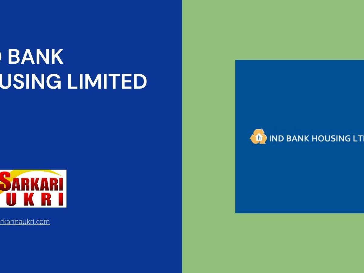Ind Bank Housing Limited Recruitment