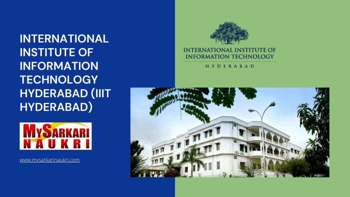 International Institute of Information Technology Hyderabad (IIIT Hyderabad) Recruitment