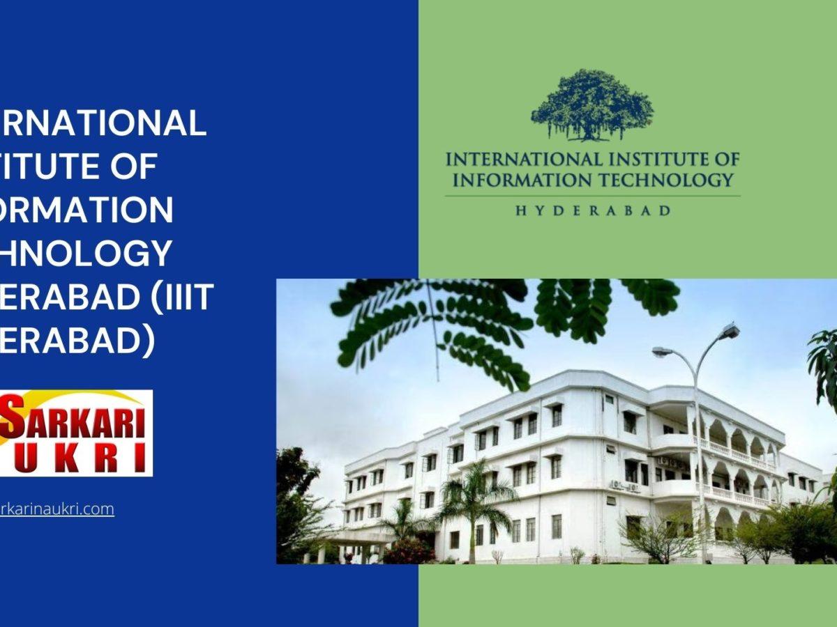 International Institute of Information Technology Hyderabad (IIIT Hyderabad) Recruitment