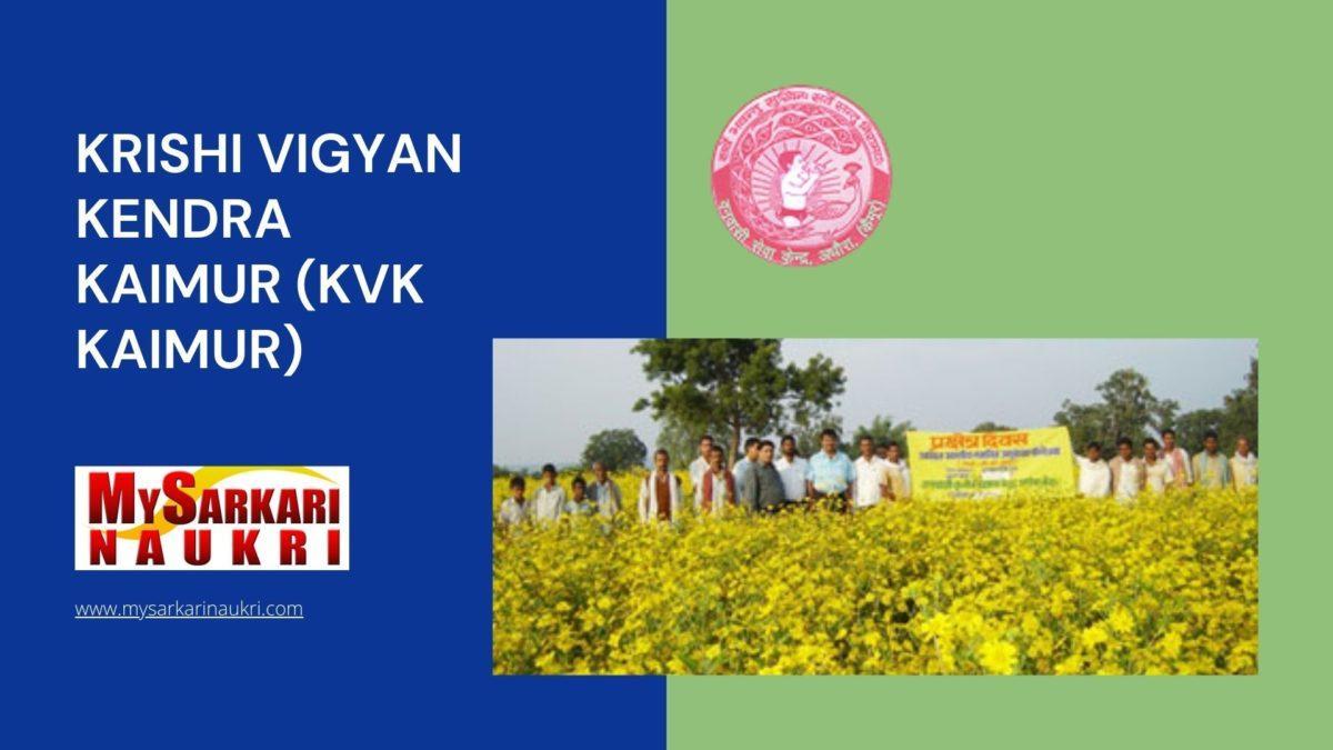 Krishi Vigyan Kendra Kaimur (KVK Kaimur) Recruitment