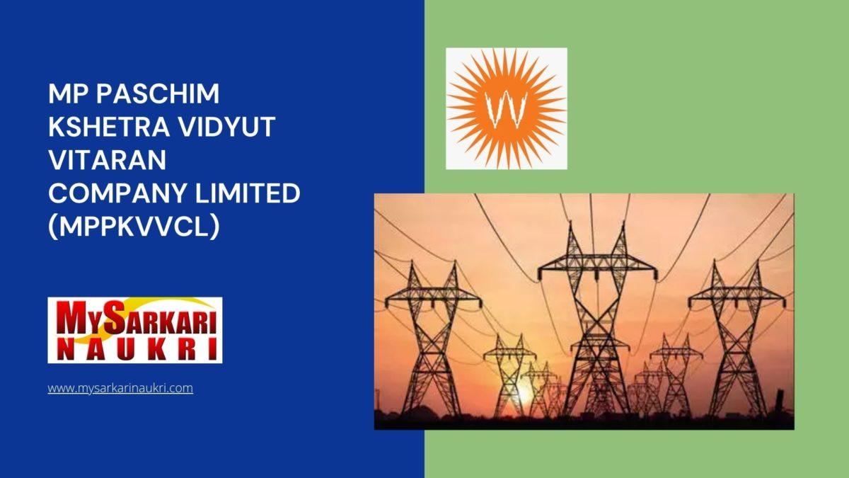 MP Paschim Kshetra Vidyut Vitaran Company Limited (MPPKVVCL) Recruitment