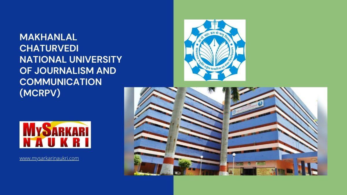Makhanlal Chaturvedi National University of Journalism and Communication (MCRPV) Recruitment
