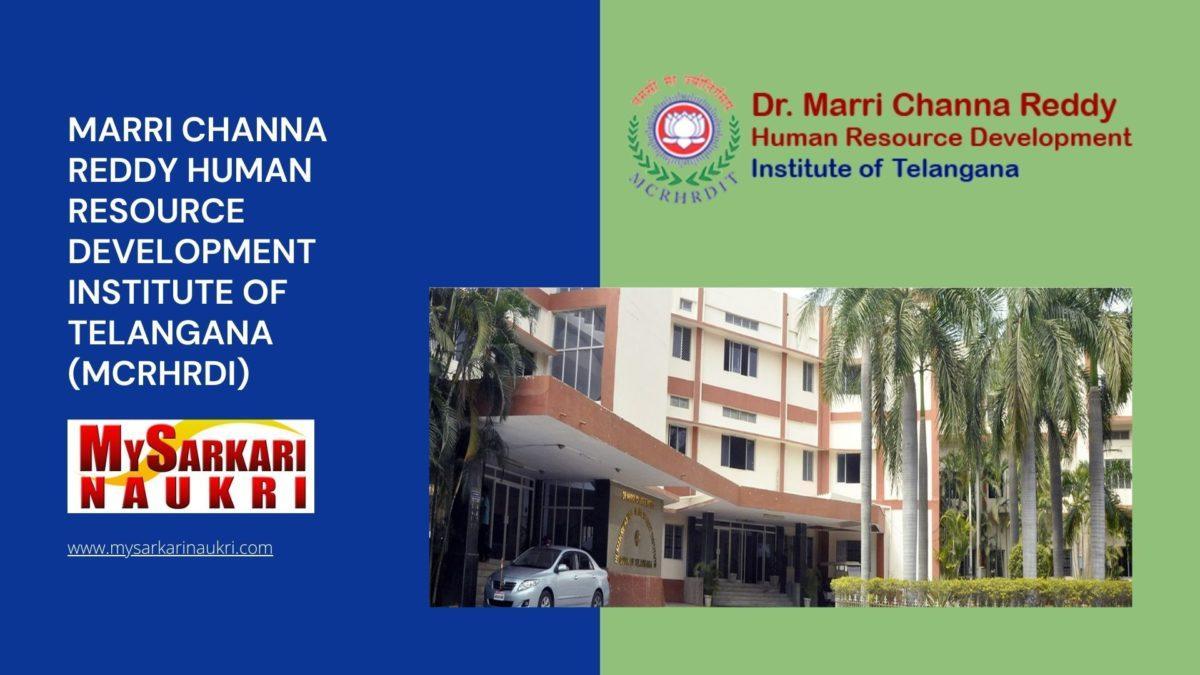 Marri Channa Reddy Human Resource Development Institute of Telangana (MCRHRDI) Recruitment
