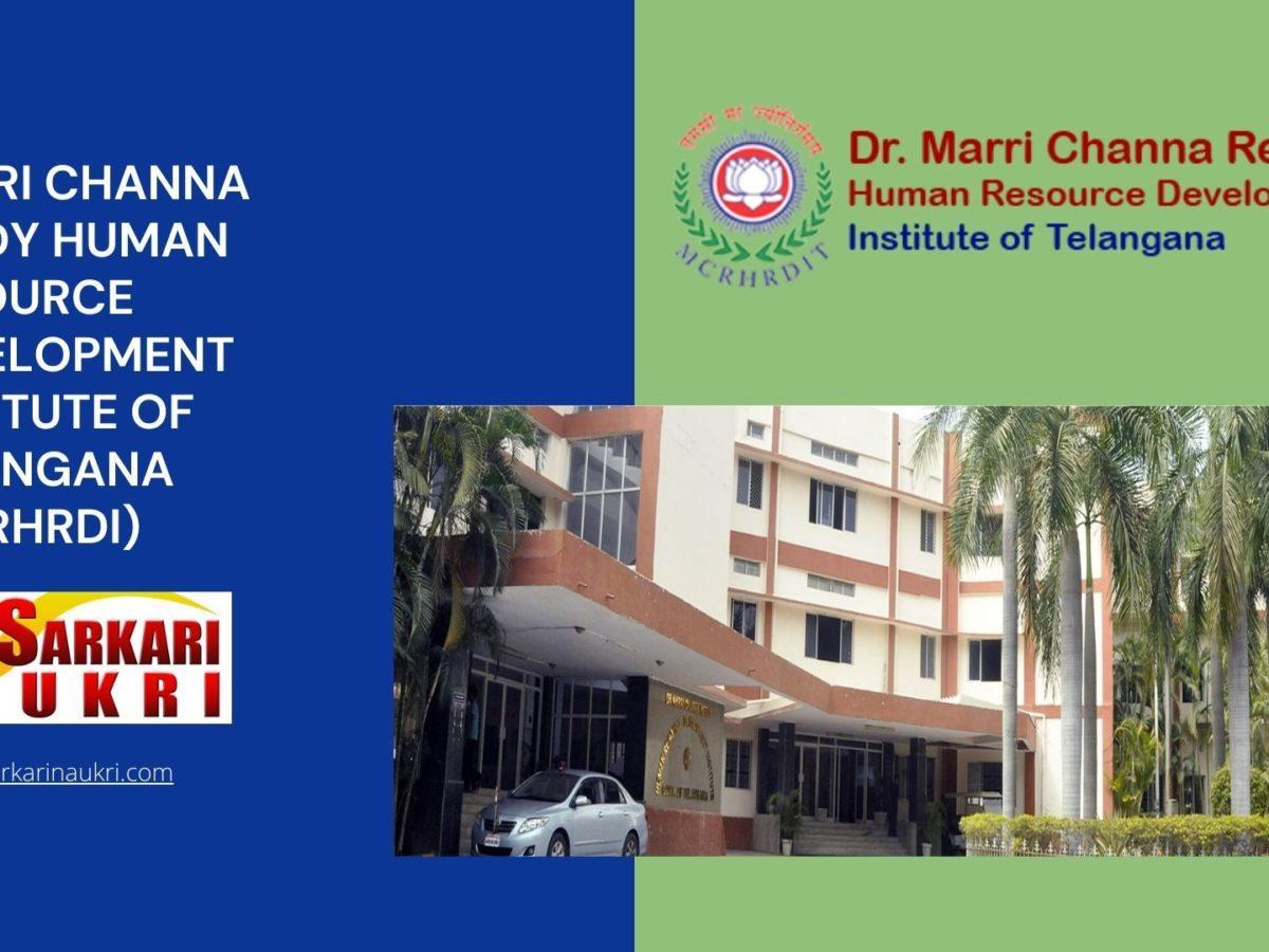 Marri Channa Reddy Human Resource Development Institute of Telangana (MCRHRDI) Recruitment