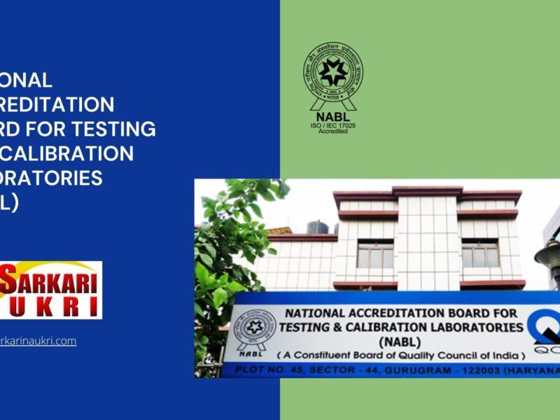 National Accreditation Board for Testing and Calibration Laboratories (NABL) Recruitment