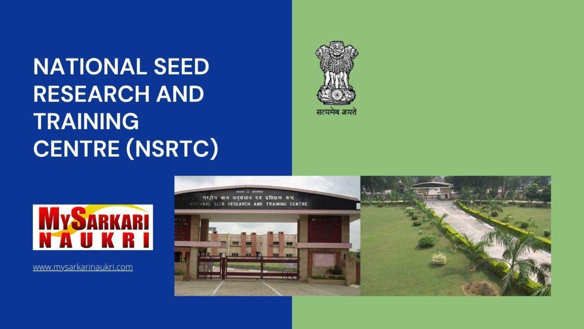 National Seed Research and Training Centre (NSRTC) Recruitment