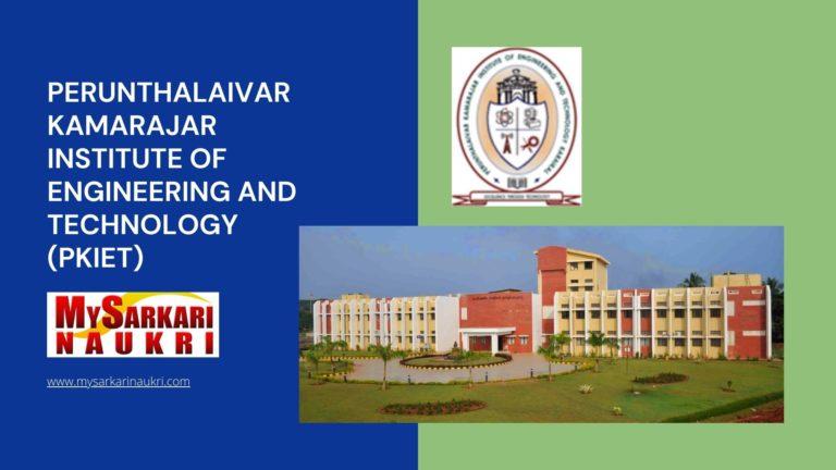 Perunthalaivar Kamarajar Institute of Engineering and Technology (PKIET) Recruitment