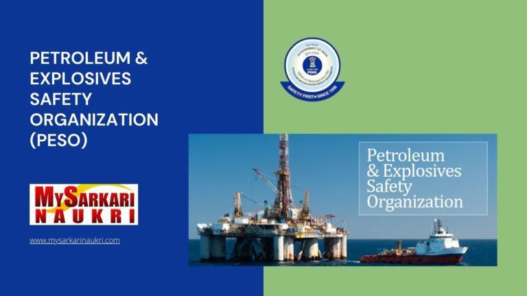 Petroleum & Explosives Safety Organization (PESO) Recruitment