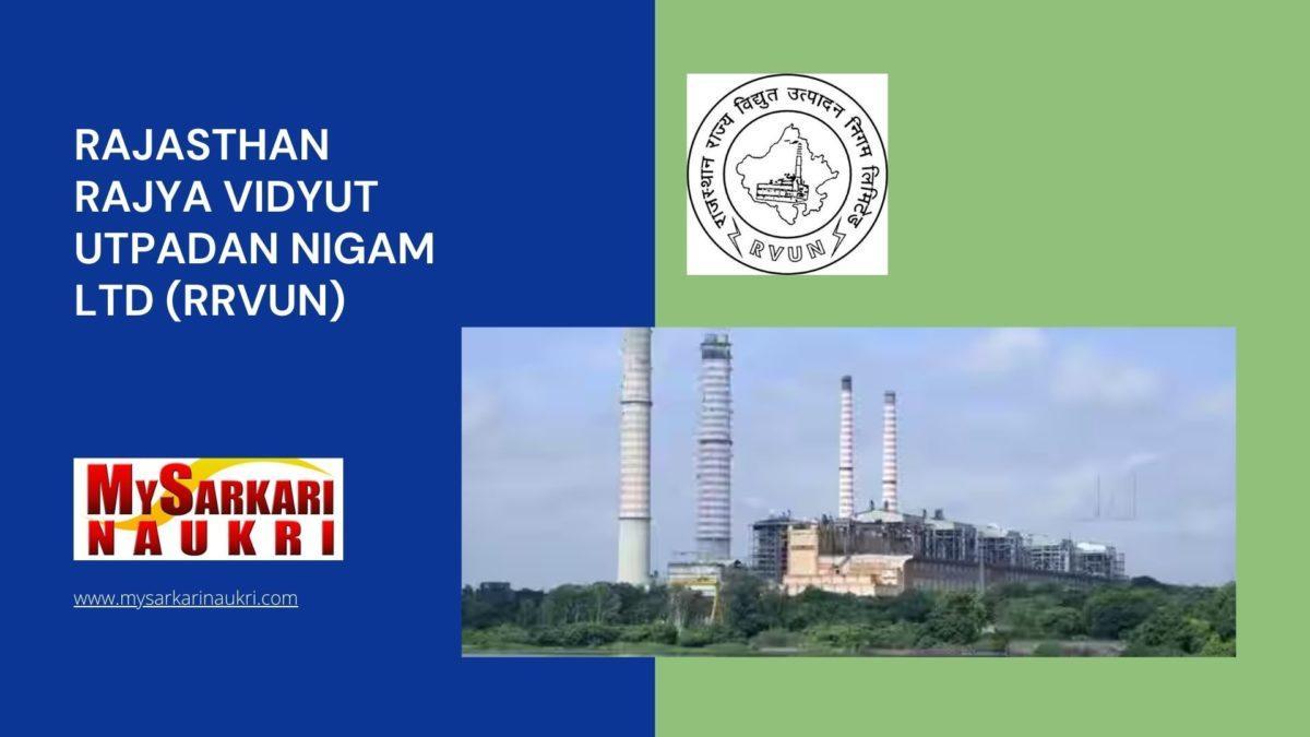 Rajasthan Rajya Vidyut Utpadan Nigam Ltd (RRVUN) Recruitment