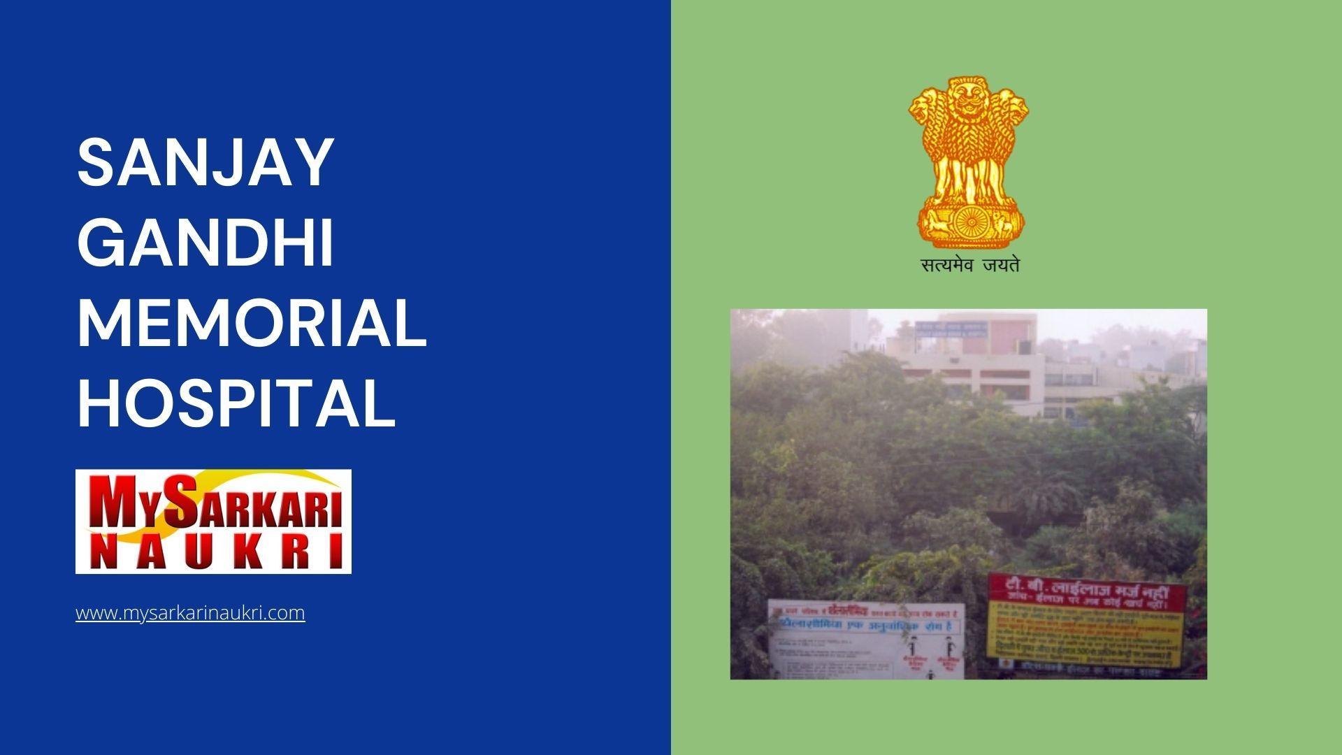 Sanjay Gandhi Memorial Hospital Recruitment MySarkariNaukri En