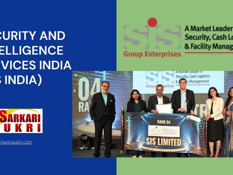 Security and Intelligence Services India (SIS India) Recruitment