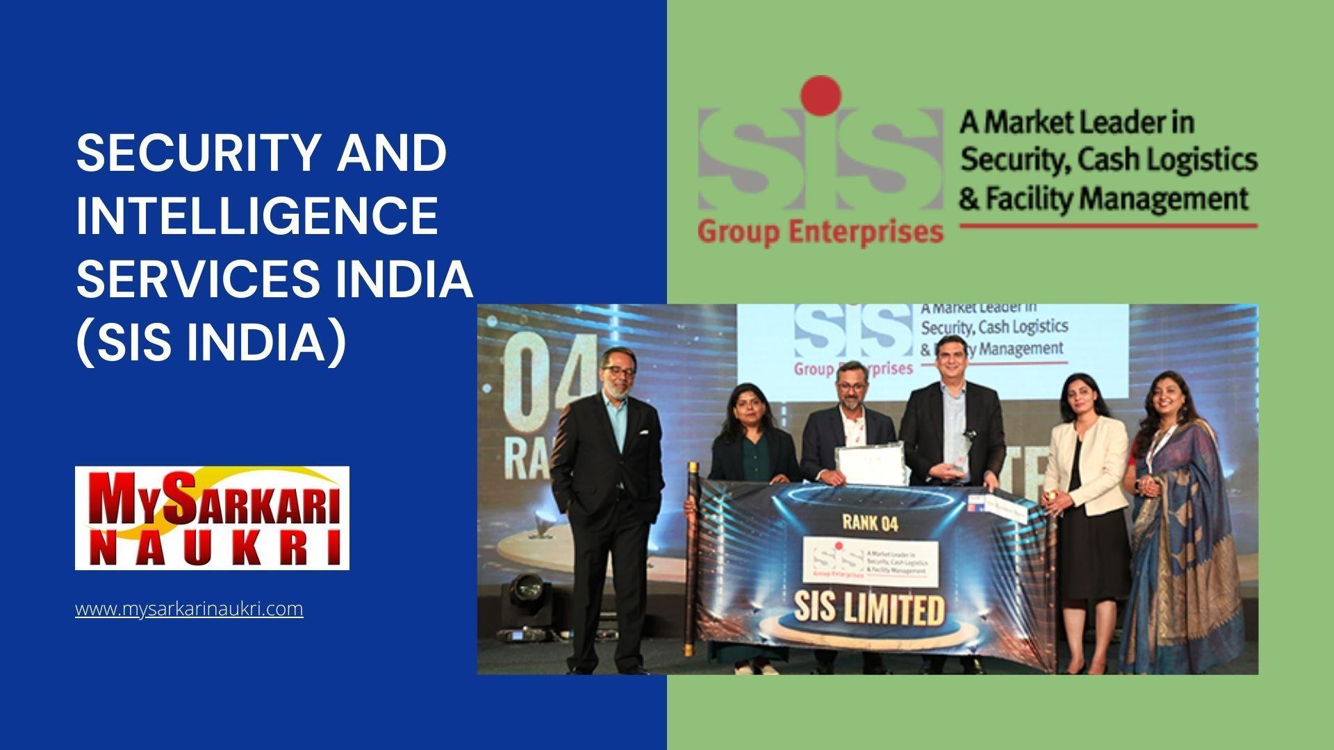 Security and Intelligence Services India (SIS India) Recruitment