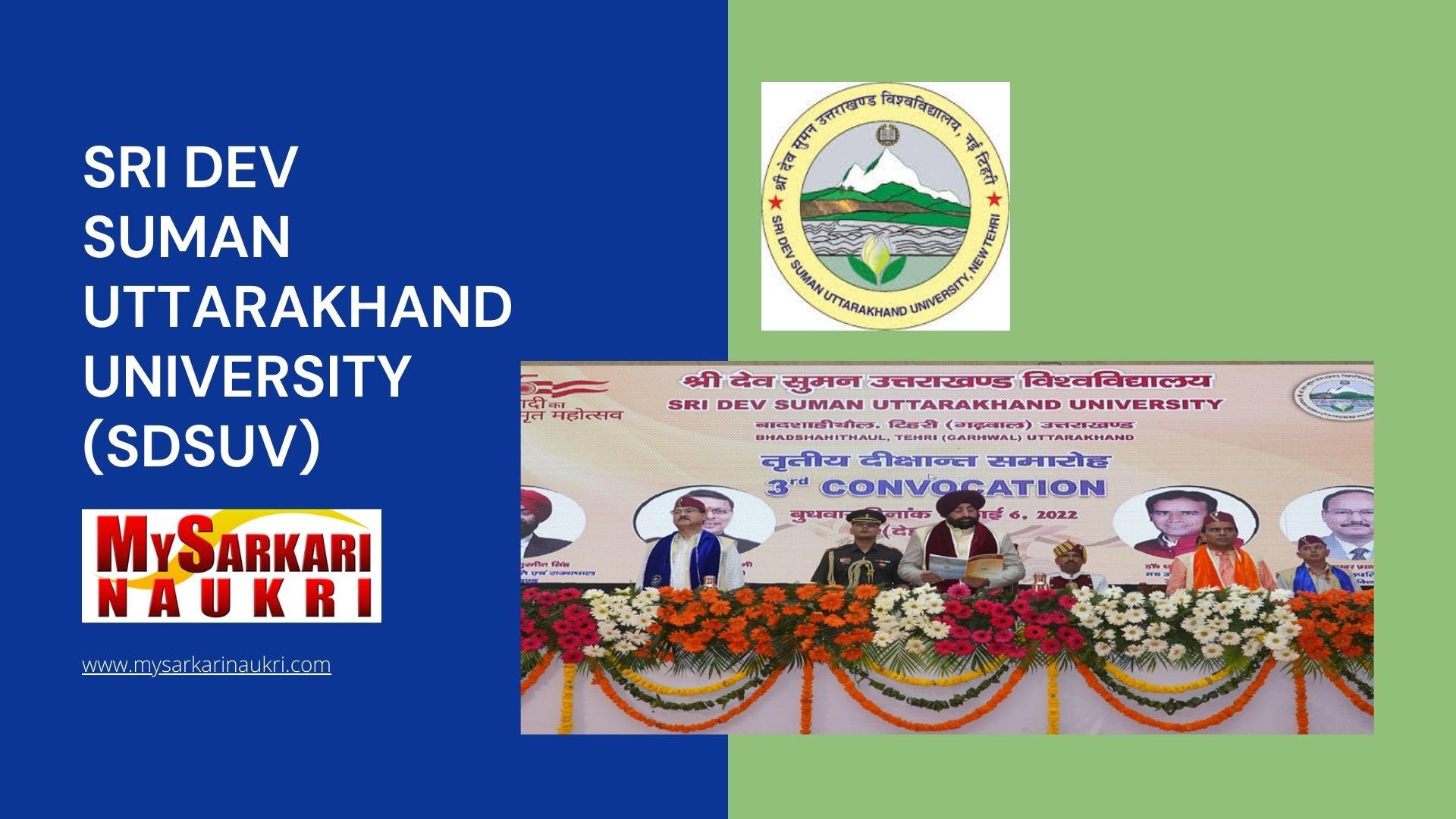 Sri Dev Suman Uttarakhand University (SDSUV) Recruitment