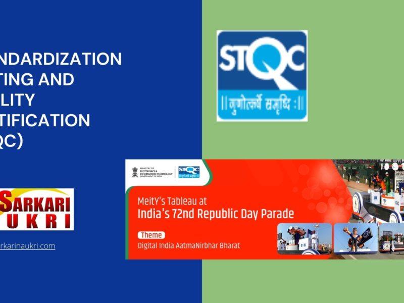 Standardization Testing and Quality Certification (STQC) Recruitment