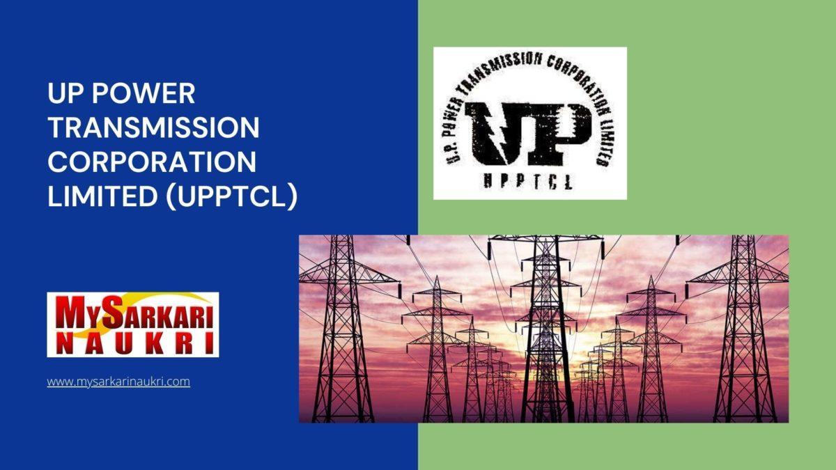 UP Power Transmission Corporation Limited (UPPTCL) Recruitment