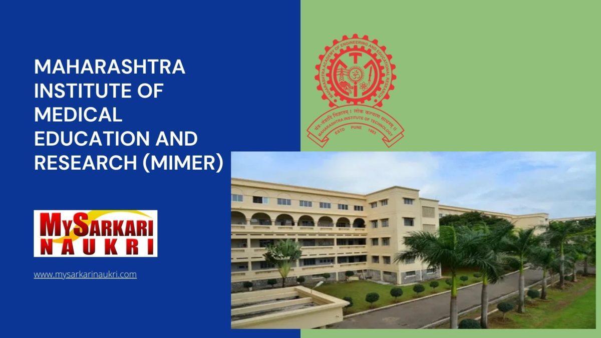 Maharashtra Institute of Medical Education and Research (MIMER) Recruitment