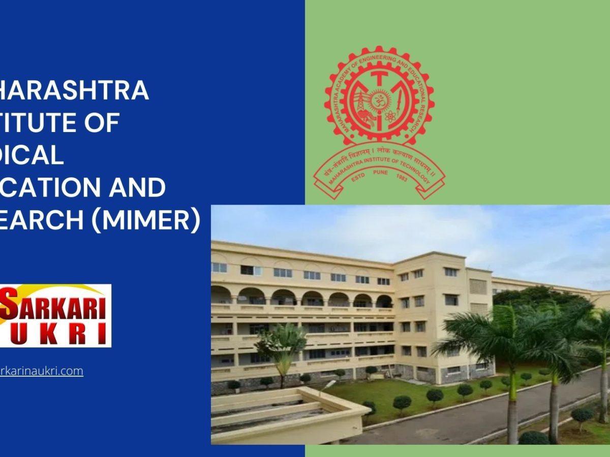 Maharashtra Institute of Medical Education and Research (MIMER) Recruitment