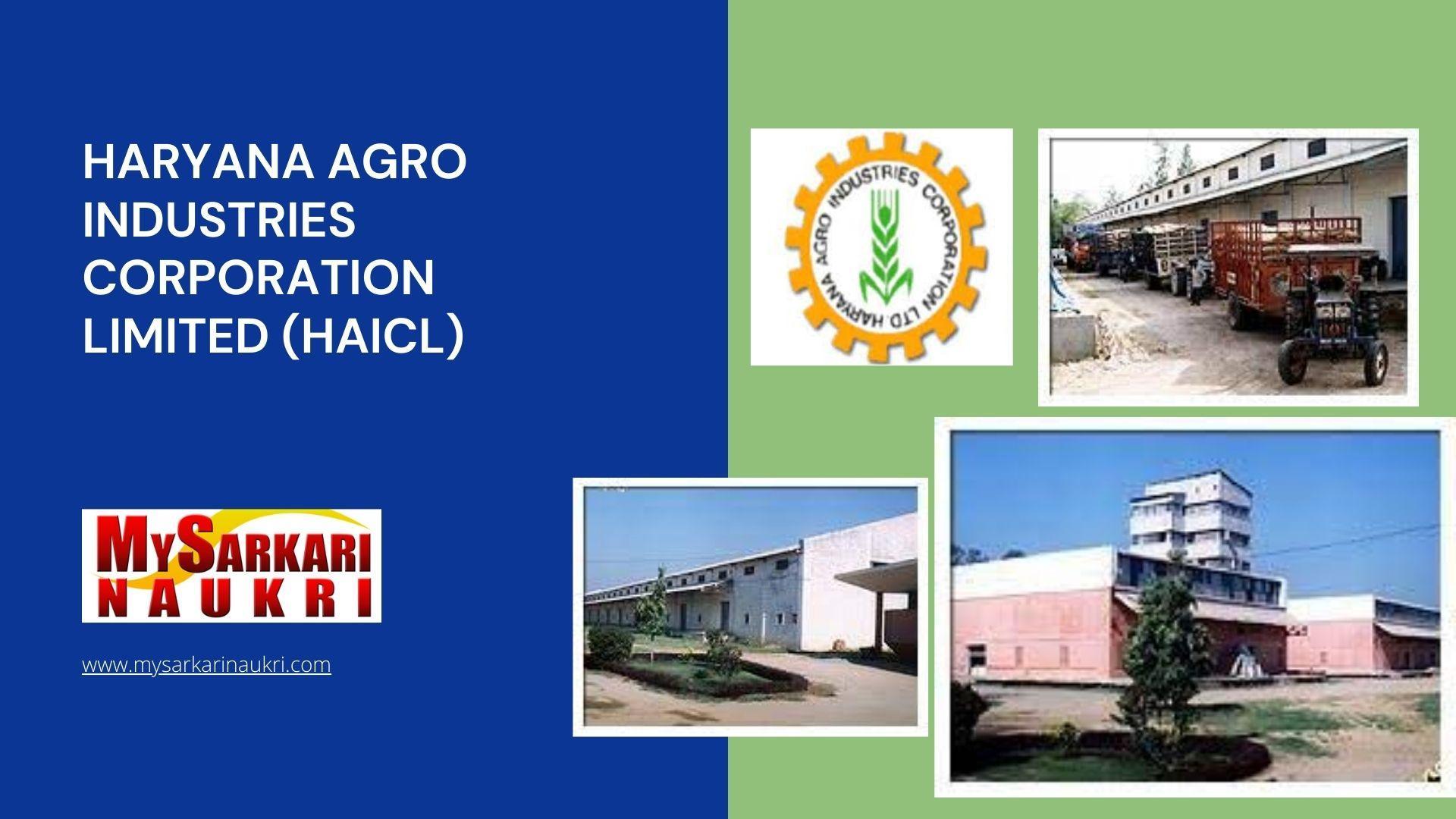Haryana Agro Industries Corporation Limited (HAICL) Recruitment