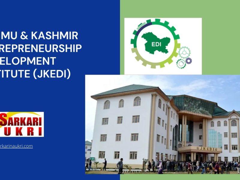 Jammu & Kashmir Entrepreneurship Development Institute (JKEDI) Recruitment