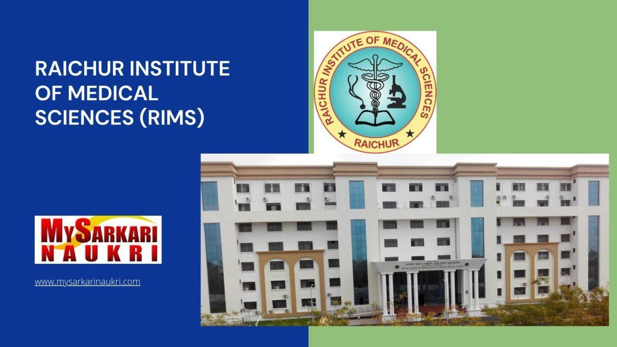 Raichur Institute of Medical Sciences (RIMS) Recruitment