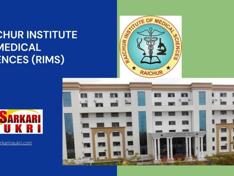 Raichur Institute of Medical Sciences (RIMS) Recruitment
