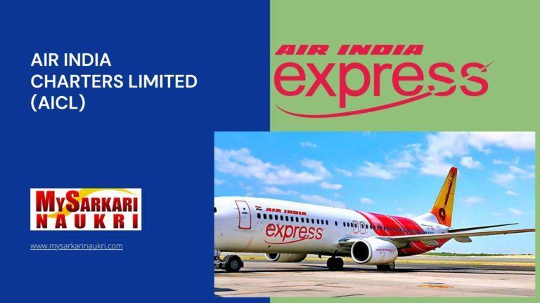 Air India Charters Limited (AICL) Recruitment