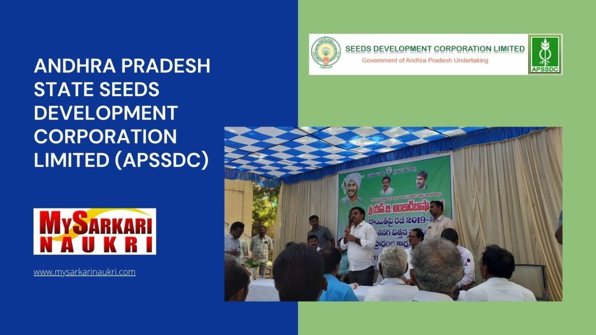 Andhra Pradesh State Seeds Development Corporation Limited (APSSDC) Recruitment